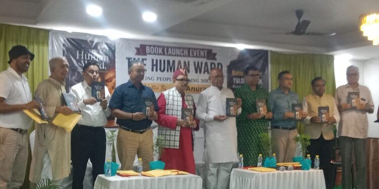 Jamshedpur dr anurag’s book released  : डॉ अनुराग की पुस्तक द ह्यूमन वार्ड का हुआ समारोह पूर्वक विमोचन, वक्ताओं ने पुस्तक की महत्ता को किया रेखांकित